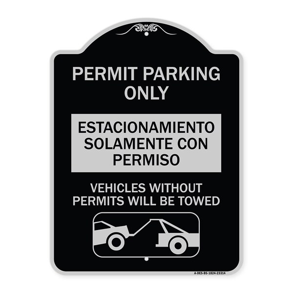 Permit Parking Estacionamiento Con Permiso. Vehicles w/o Permits Tow Alum, 24" x 18", BS-1824-23314